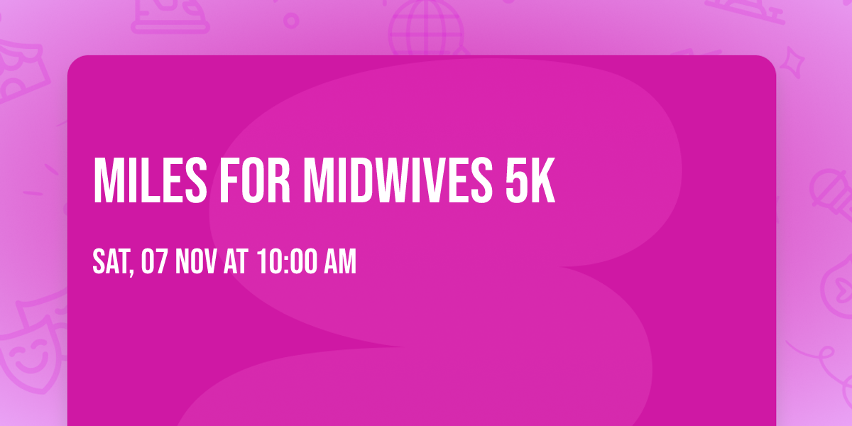 Miles for Midwives 5K