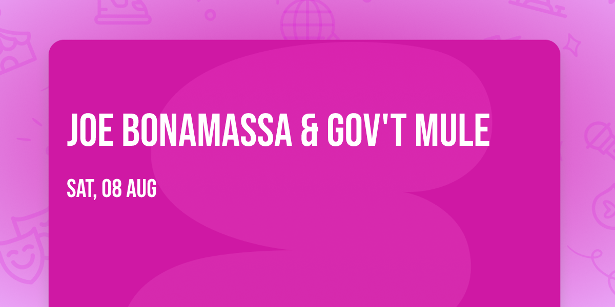 Joe Bonamassa & Gov't Mule