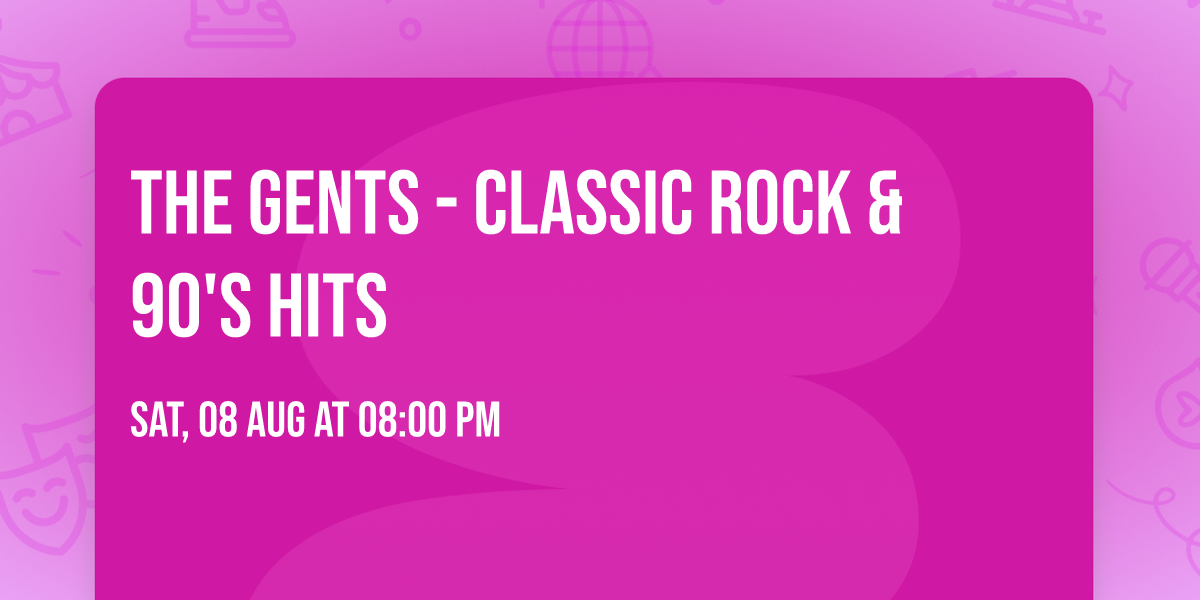 The Gents - Classic Rock & 90's hits