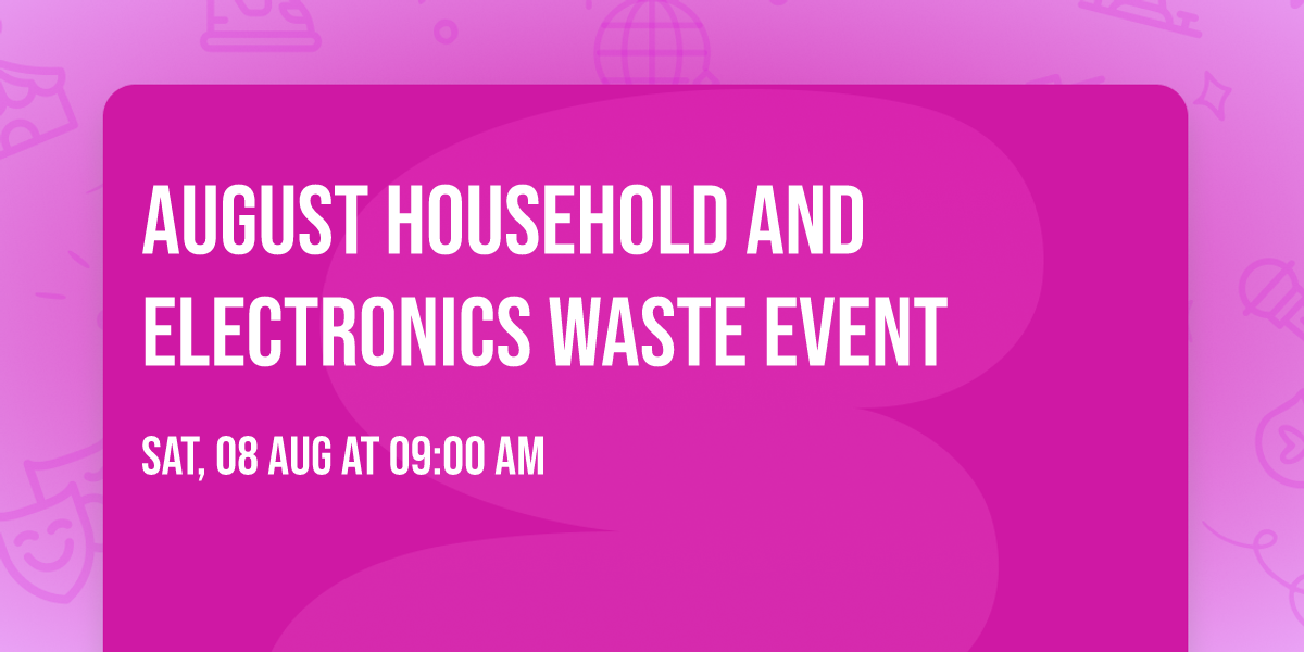 August household and electronics waste event