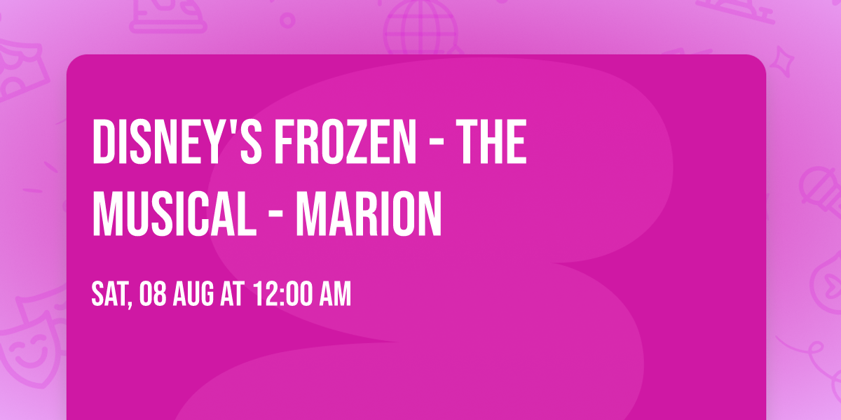Disney's Frozen - The Musical - Marion