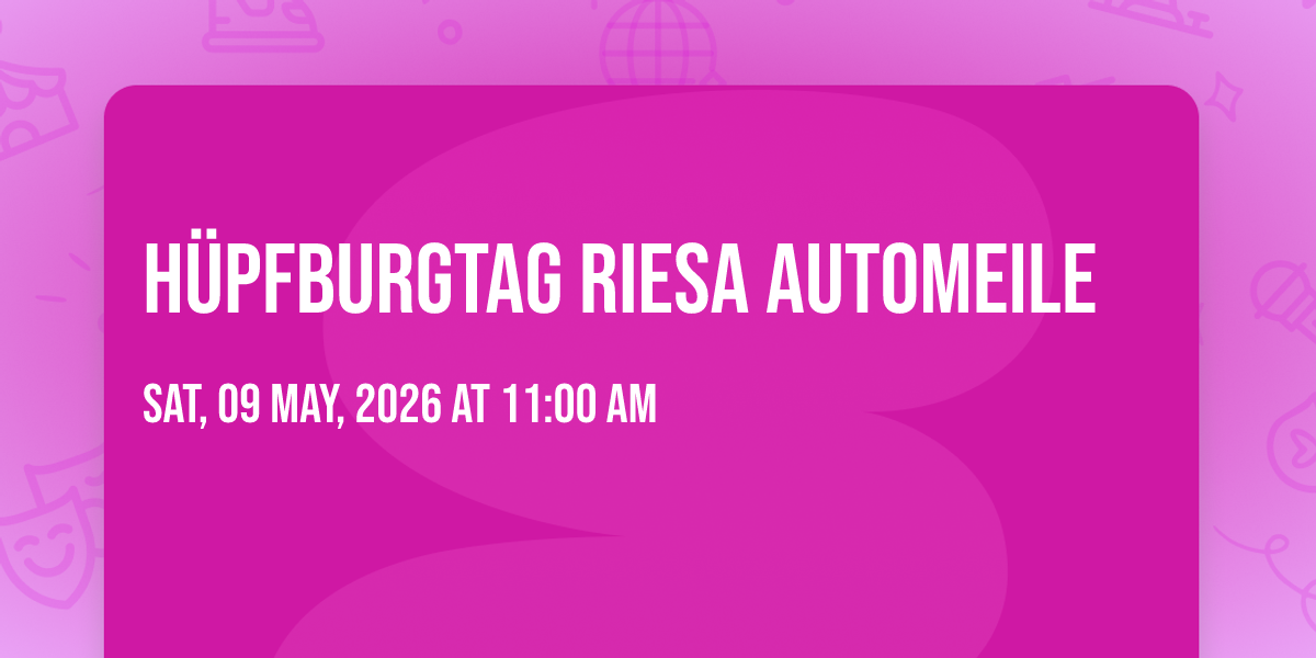 H\u00fcpfburgtag Riesa Automeile