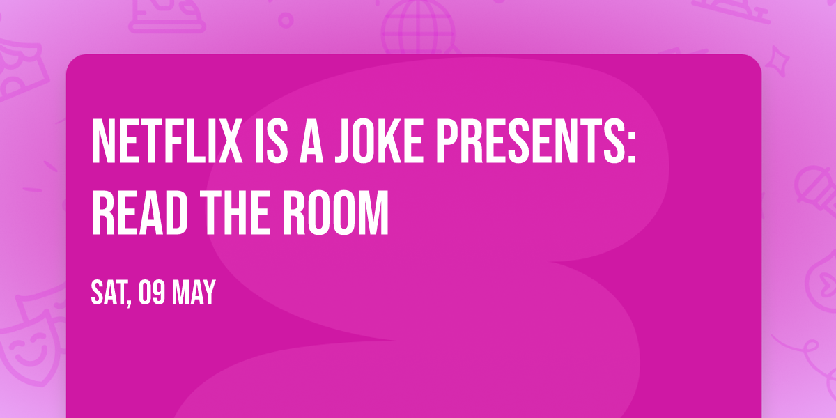 Netflix Is A Joke Presents: Read The Room