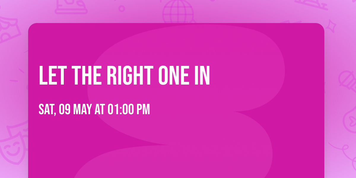 Let The Right One In