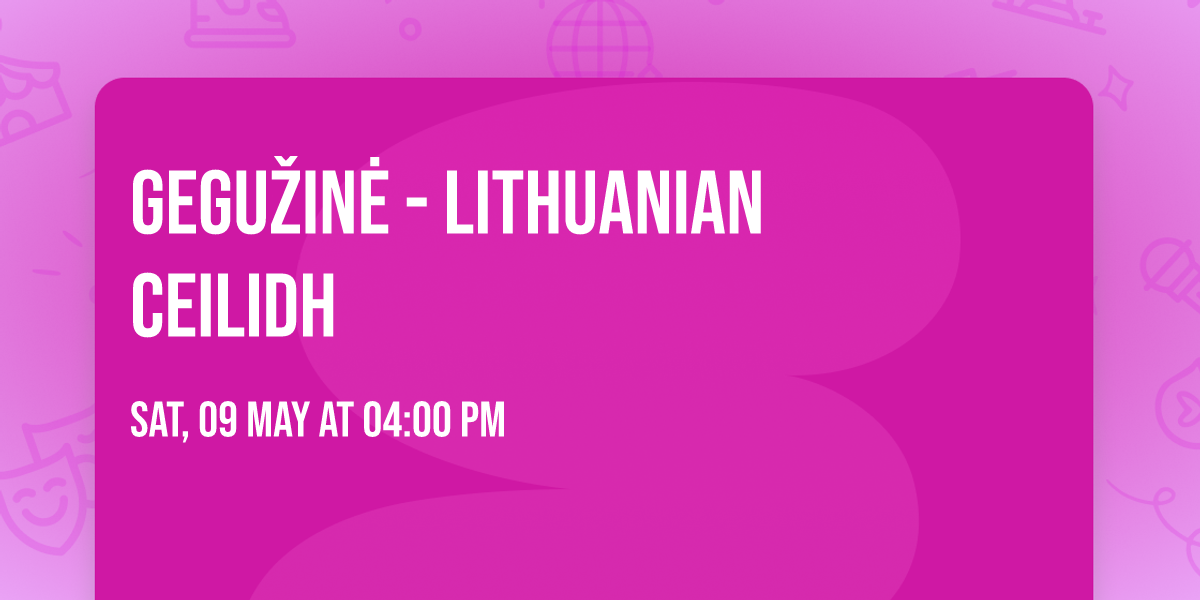 Gegu\u017ein\u0117 - Lithuanian Ceilidh