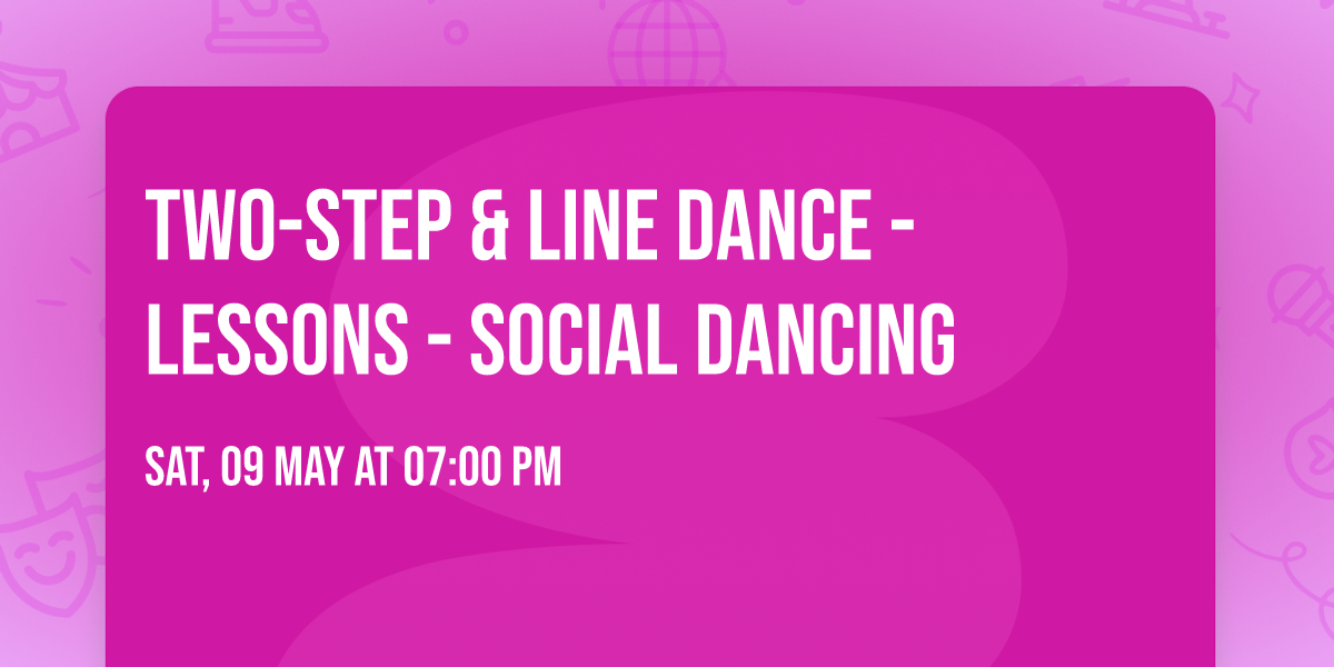 Two-Step & Line Dance - Lessons - Social Dancing