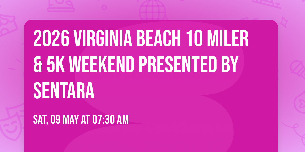 2026 Virginia Beach 10 Miler & 5K Weekend presented by Sentara