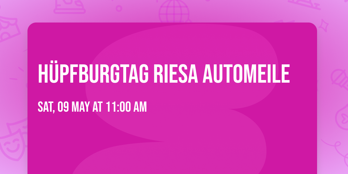 H\u00fcpfburgtag Riesa Automeile