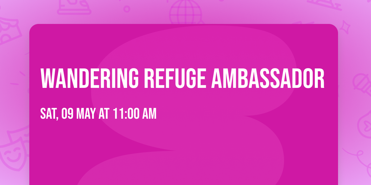 Wandering Refuge Ambassador