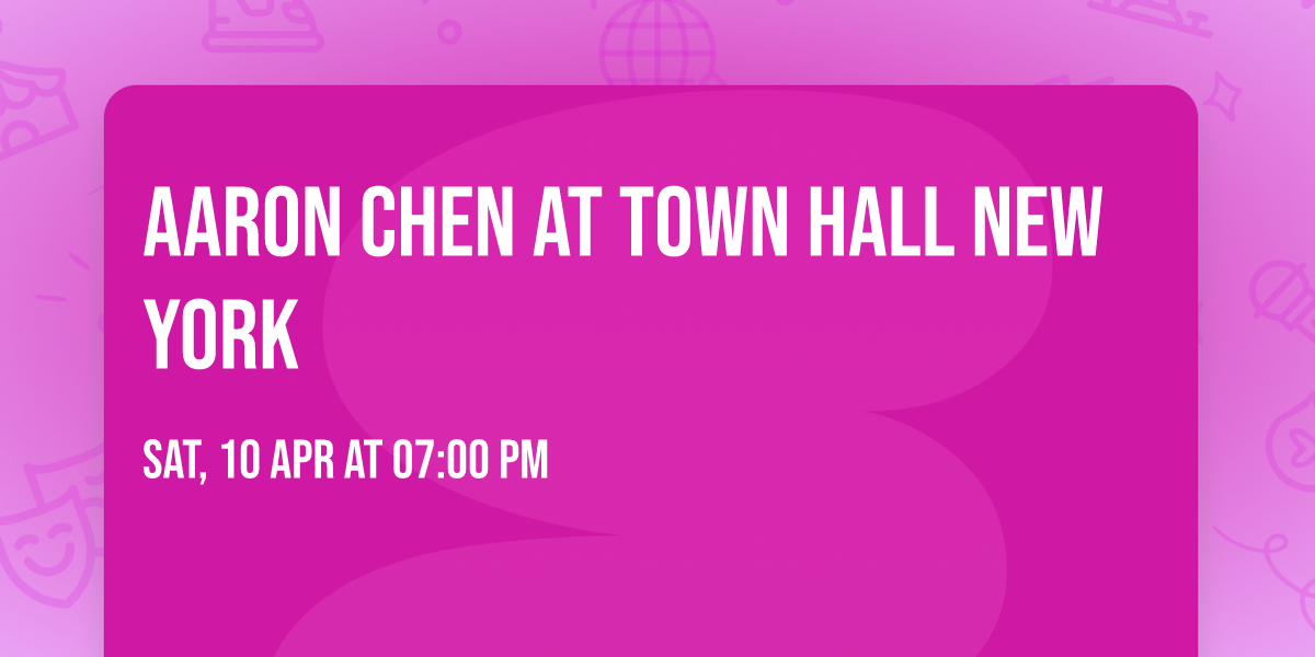 Aaron Chen at Town Hall New York