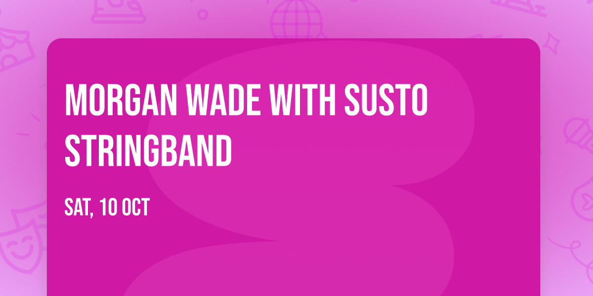 Morgan Wade with Susto Stringband