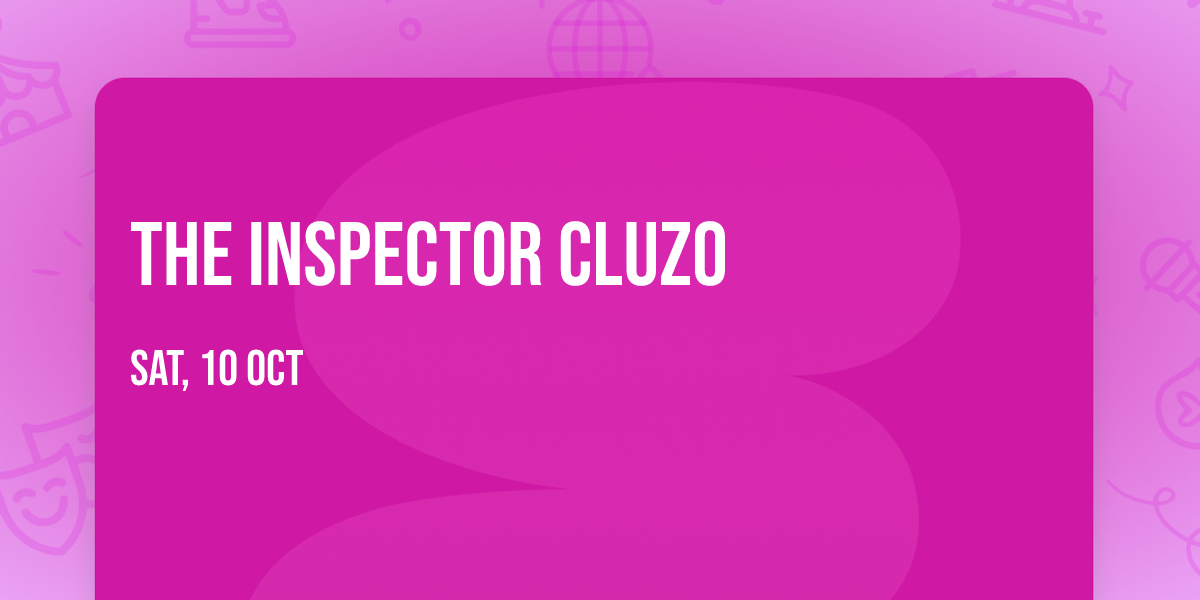 The Inspector Cluzo