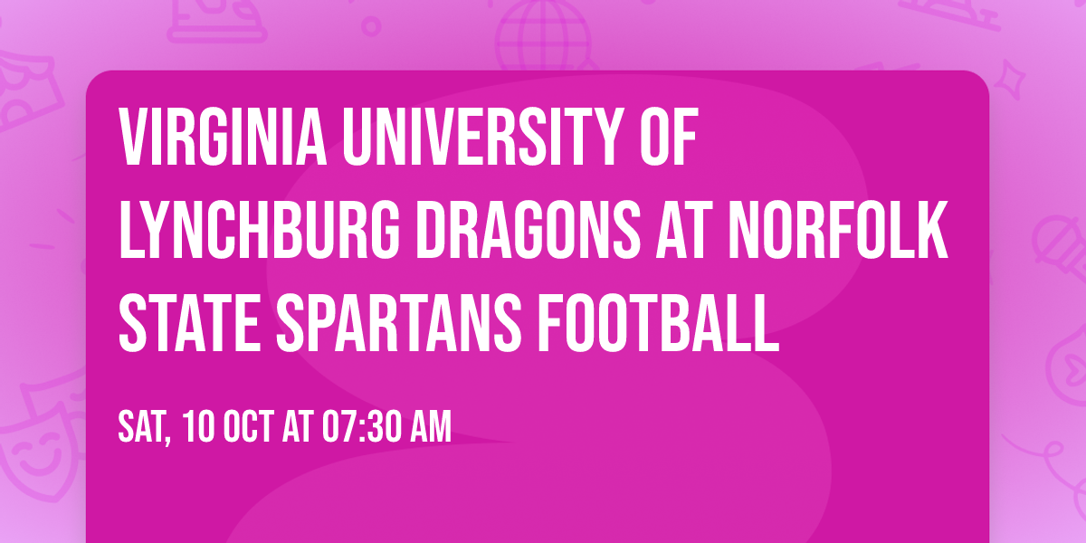 Virginia University of Lynchburg Dragons at Norfolk State Spartans Football