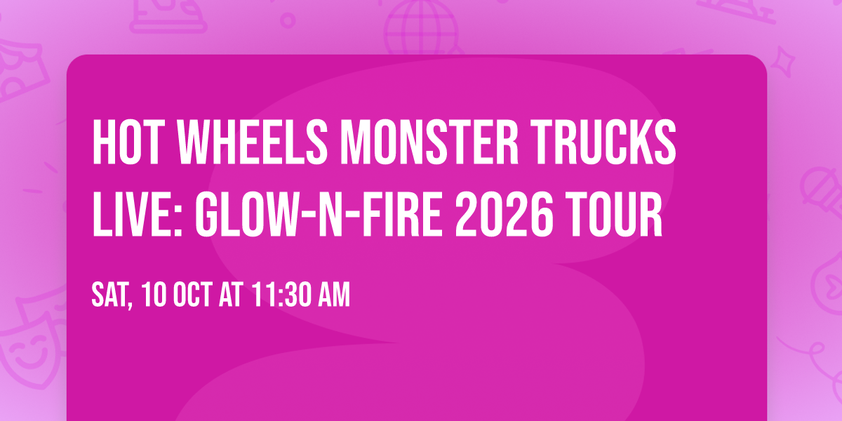 Hot Wheels Monster Trucks Live: Glow-N-Fire 2026 Tour