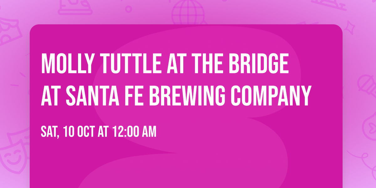 Molly Tuttle at The Bridge At Santa Fe Brewing Company