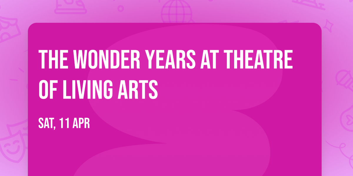 The Wonder Years at Theatre of Living Arts