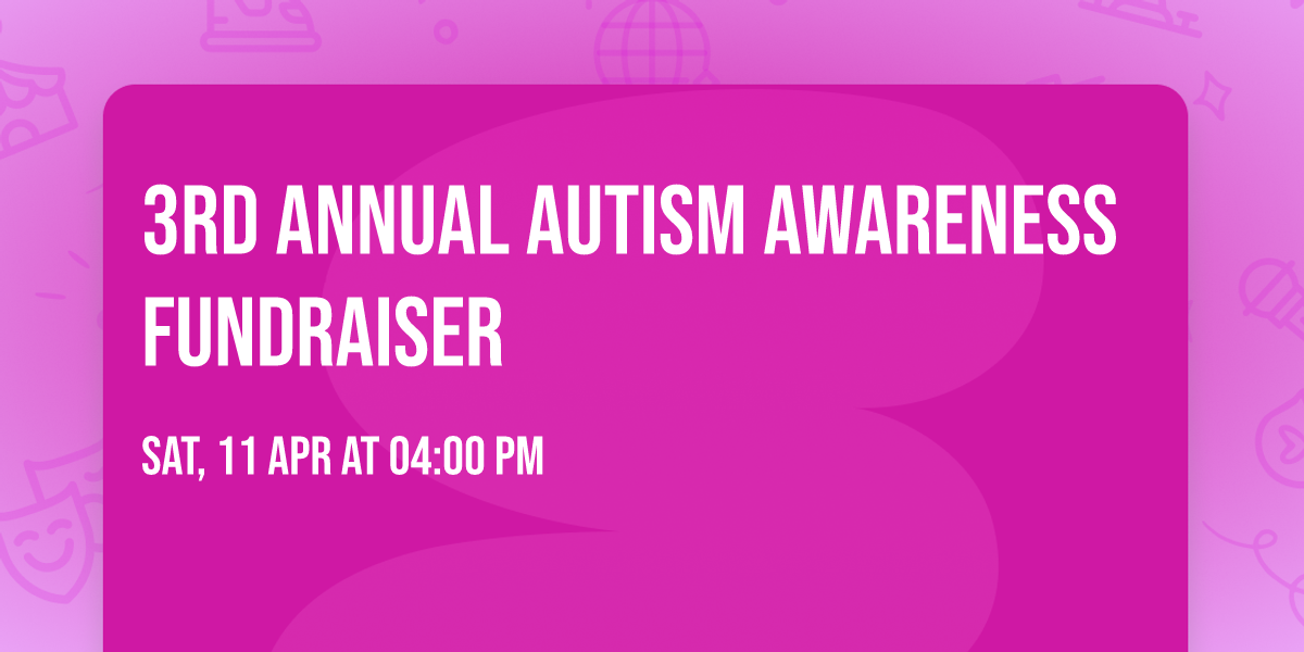 3rd Annual Autism Awareness Fundraiser
