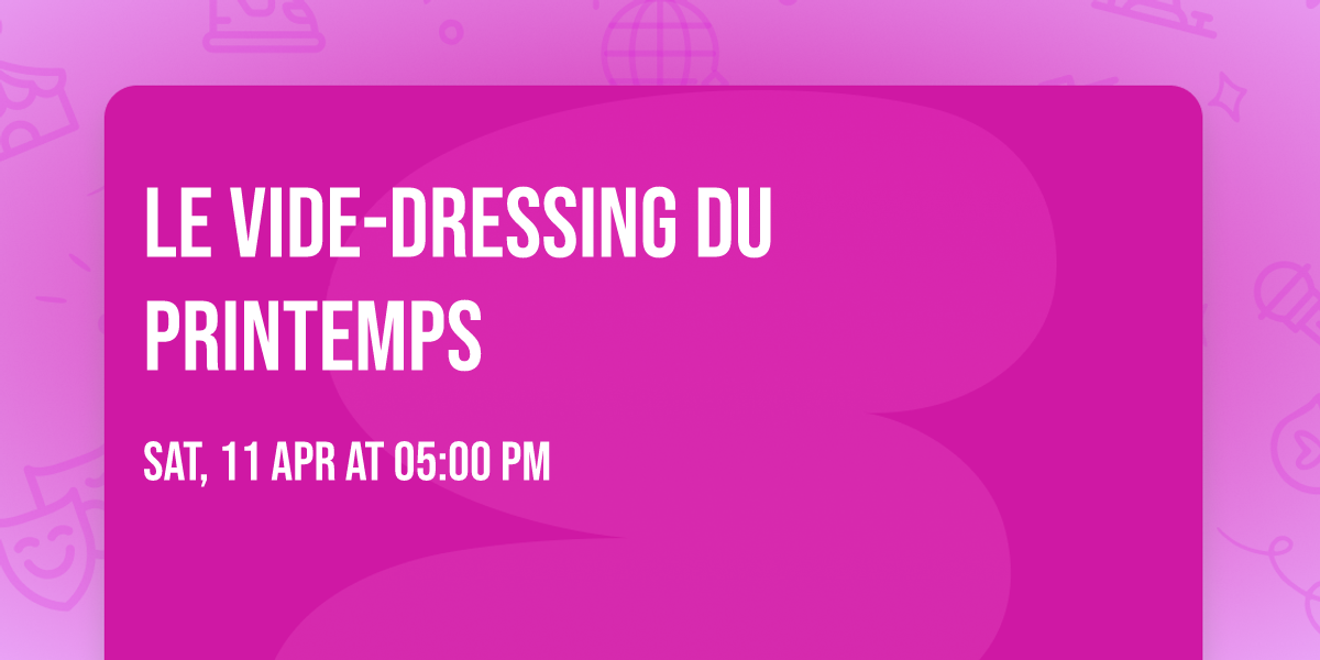 Le vide-dressing du printemps 