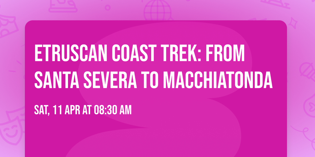 Etruscan Coast Trek: From Santa Severa to Macchiatonda