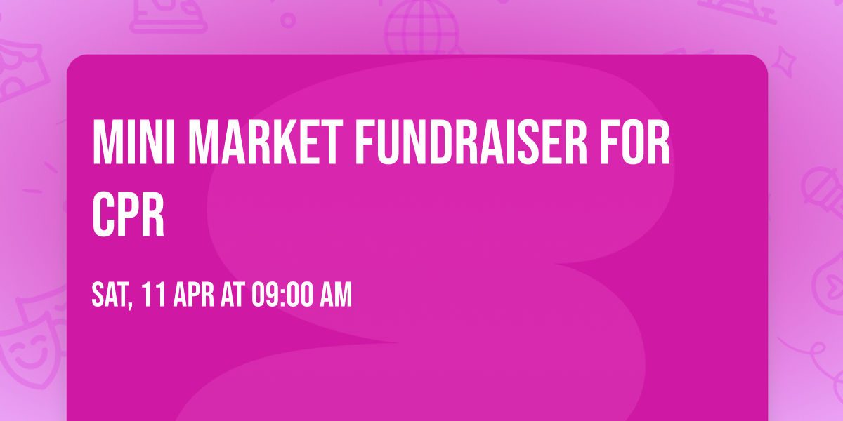Mini Market Fundraiser for CPR