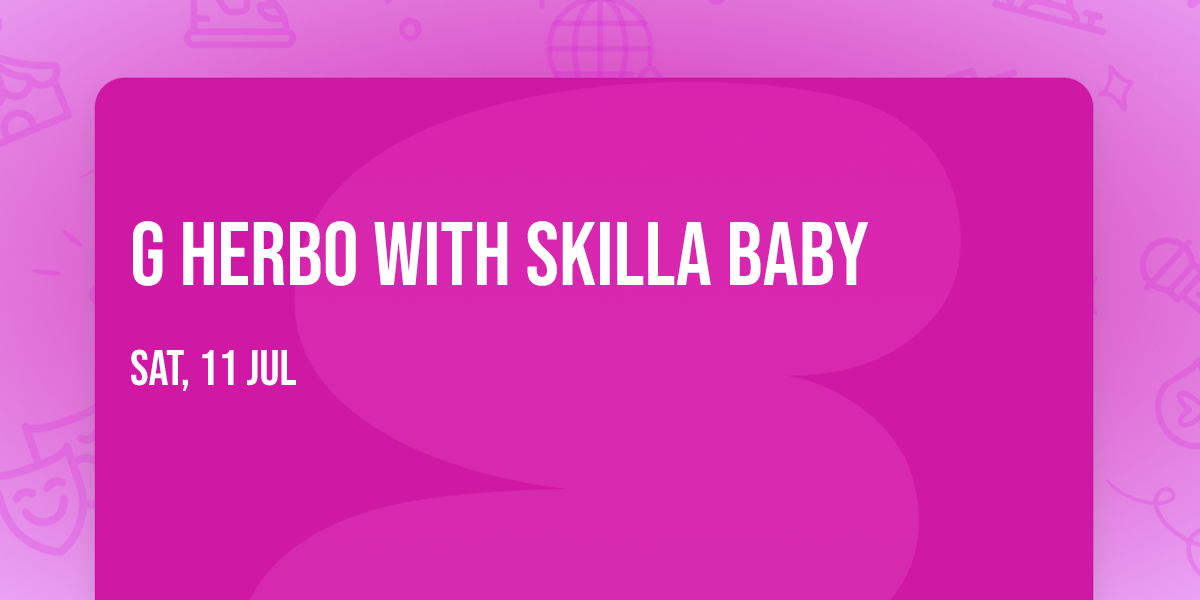 G Herbo with Skilla Baby