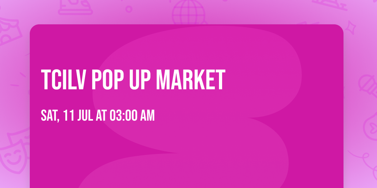 TCILV POP UP MARKET