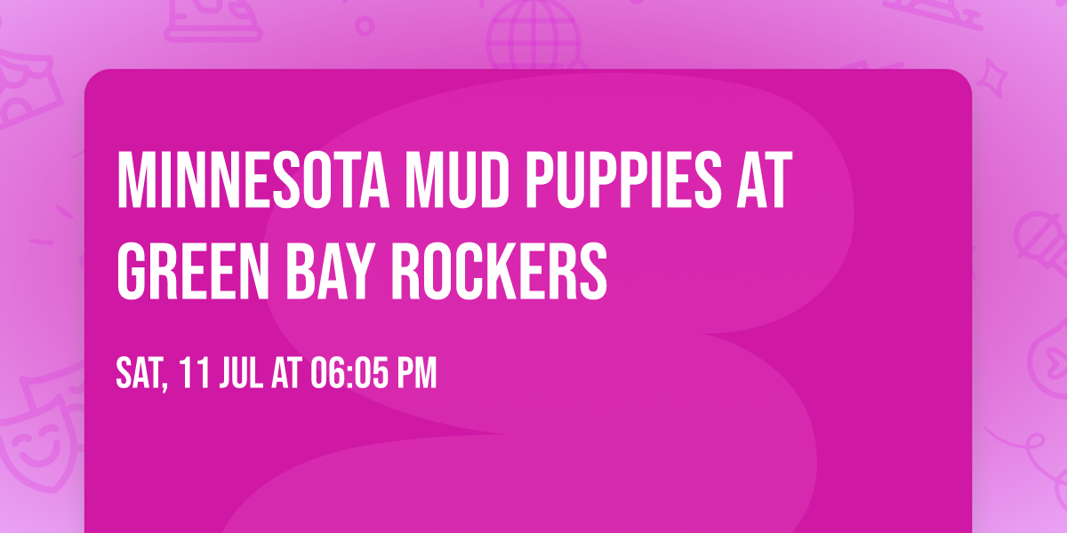 Minnesota Mud Puppies at Green Bay Rockers