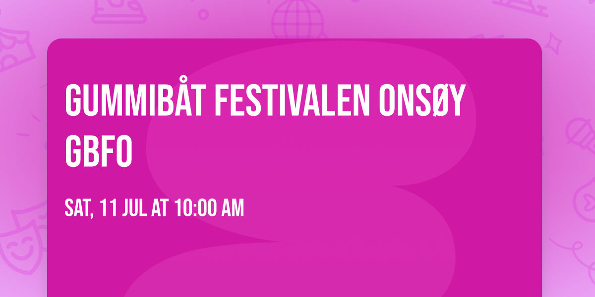 Gummib\u00e5t festivalen Ons\u00f8y GBFO