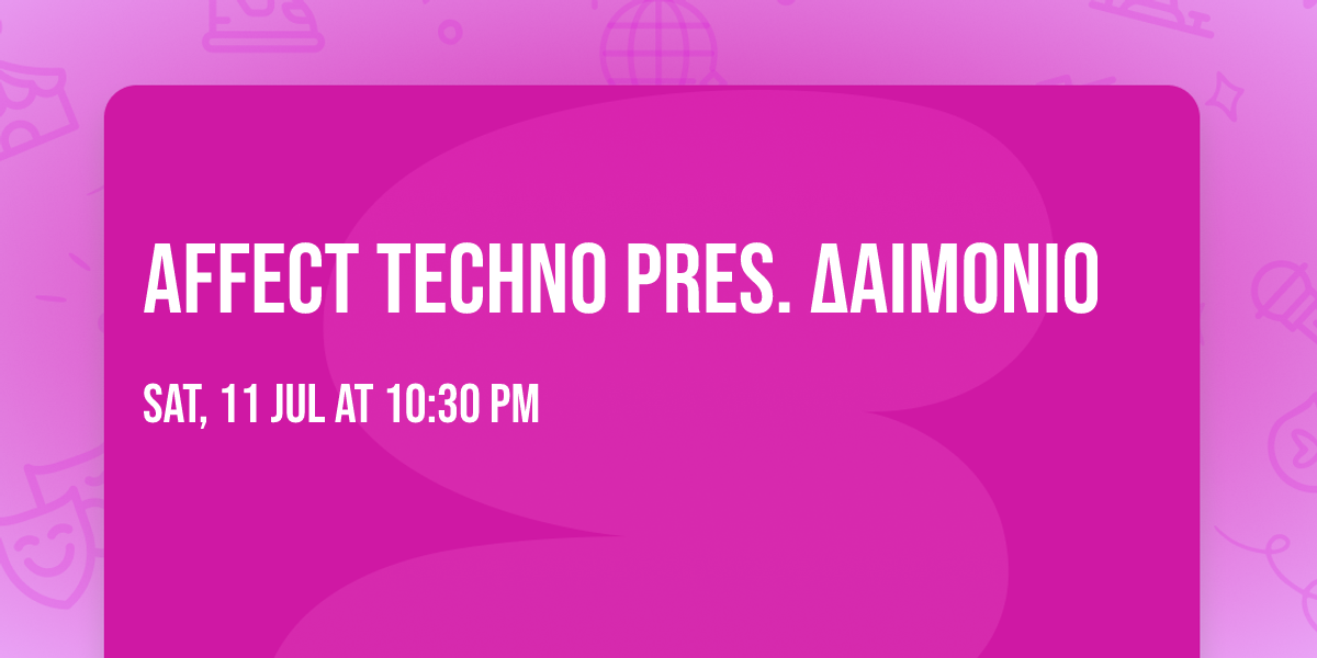 AFFECT TECHNO PRES. \u0394AIMONIO