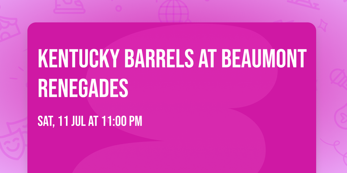 Kentucky Barrels at Beaumont Renegades