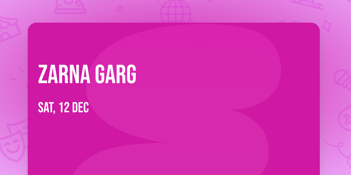 Zarna Garg