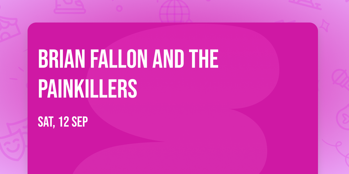 Brian Fallon and The Painkillers