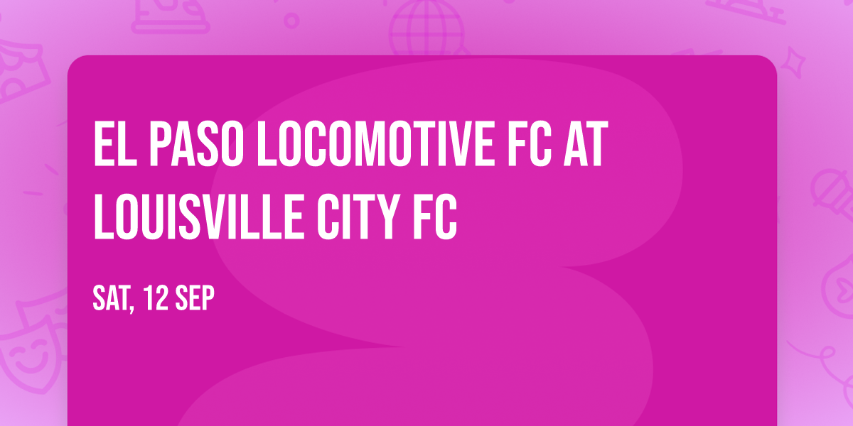 El Paso Locomotive FC at Louisville City FC