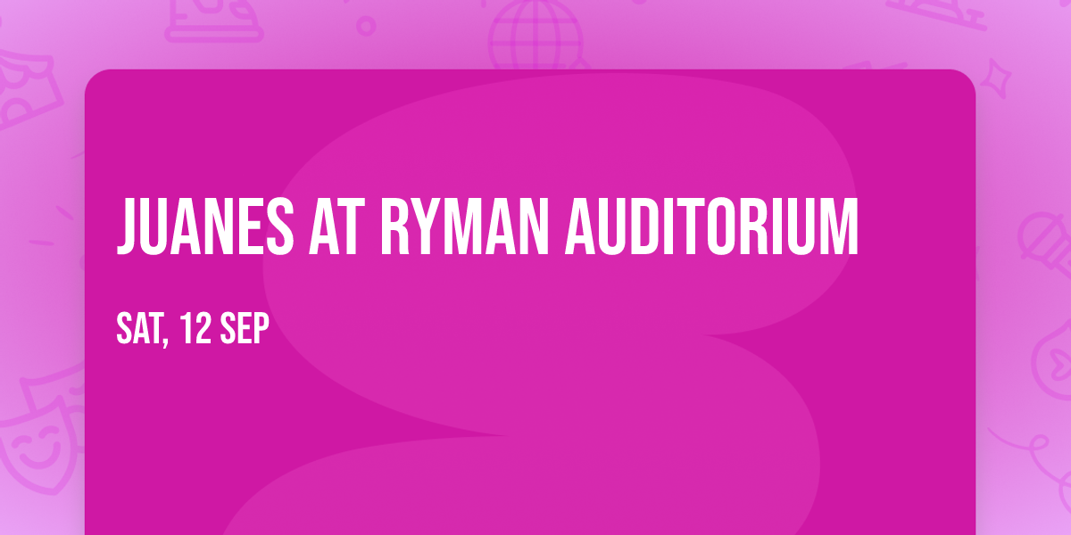 Juanes at Ryman Auditorium