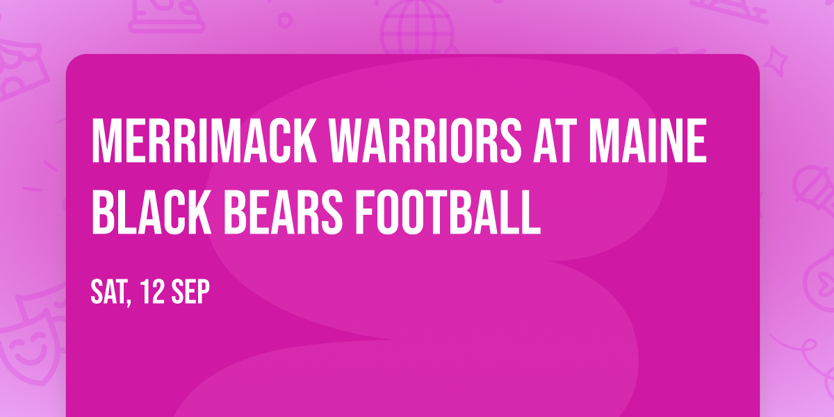 Merrimack Warriors at Maine Black Bears Football