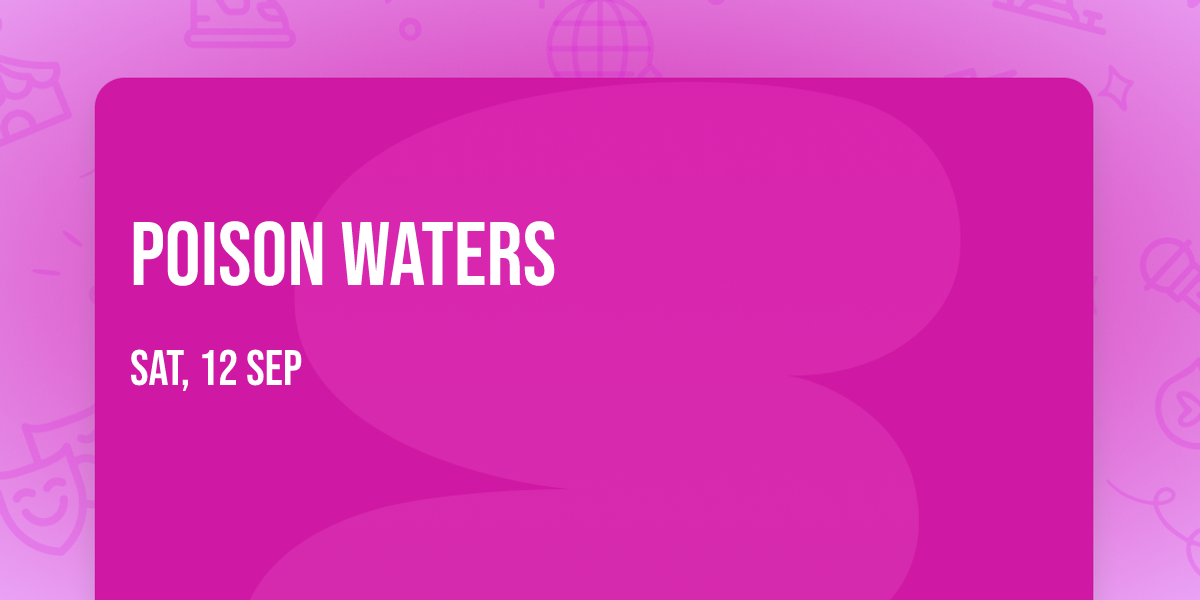 Poison Waters