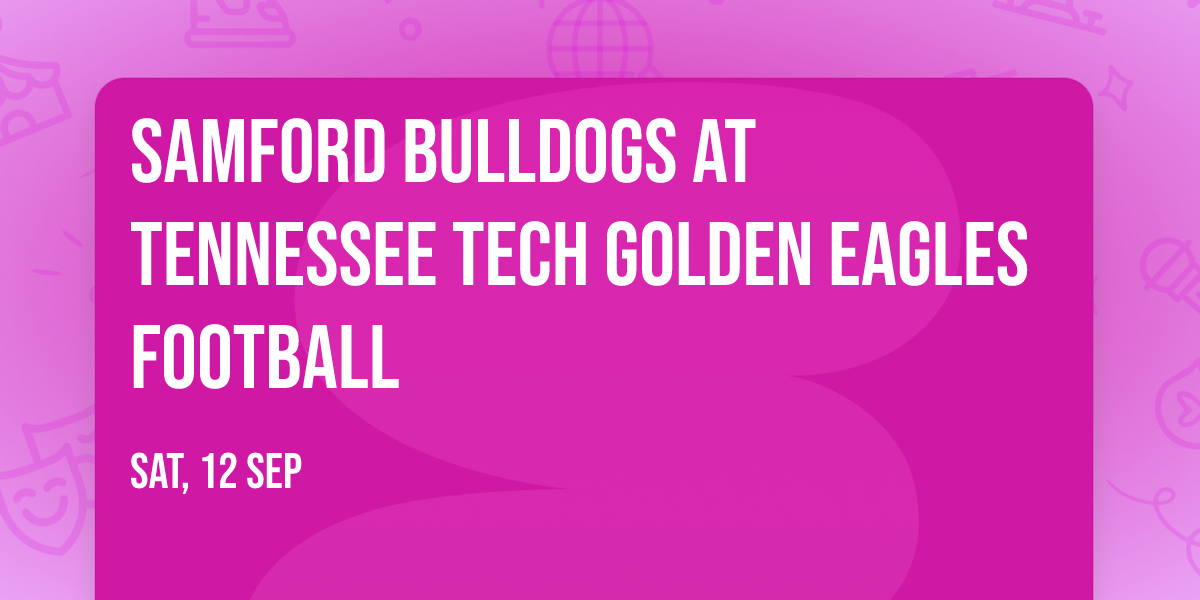Samford Bulldogs at Tennessee Tech Golden Eagles Football