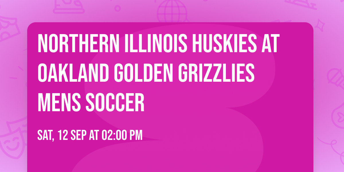 Northern Illinois Huskies at Oakland Golden Grizzlies Mens Soccer