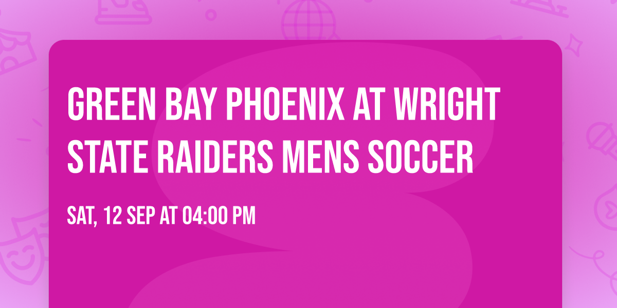 Green Bay Phoenix at Wright State Raiders Mens Soccer