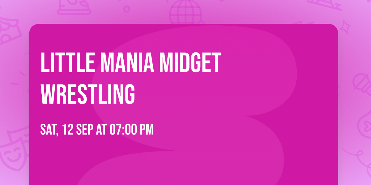 Little Mania Midget Wrestling