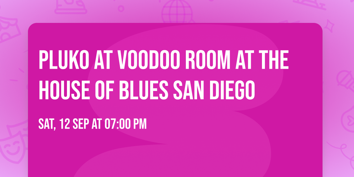 Pluko at Voodoo Room at the House of Blues San Diego
