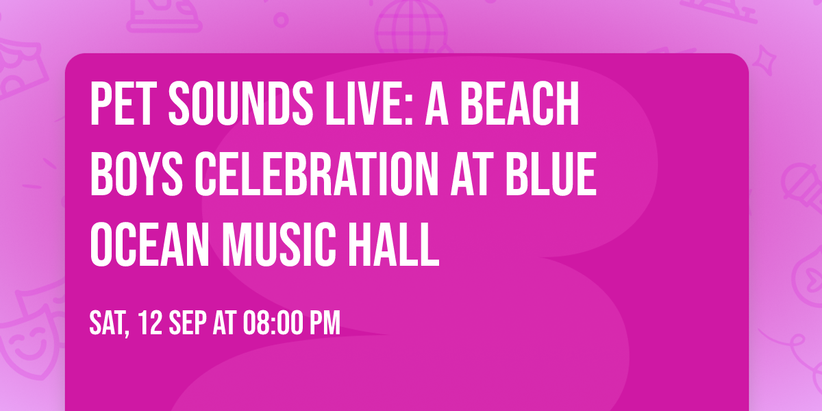 Pet Sounds Live: A Beach Boys Celebration at Blue Ocean Music Hall