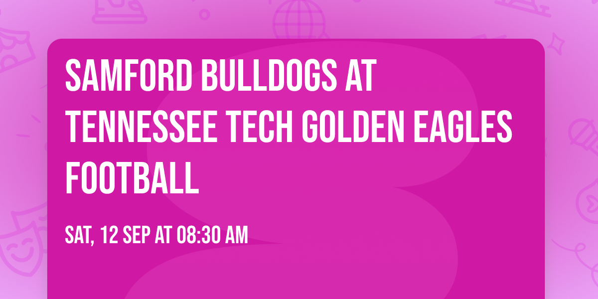 Samford Bulldogs at Tennessee Tech Golden Eagles Football
