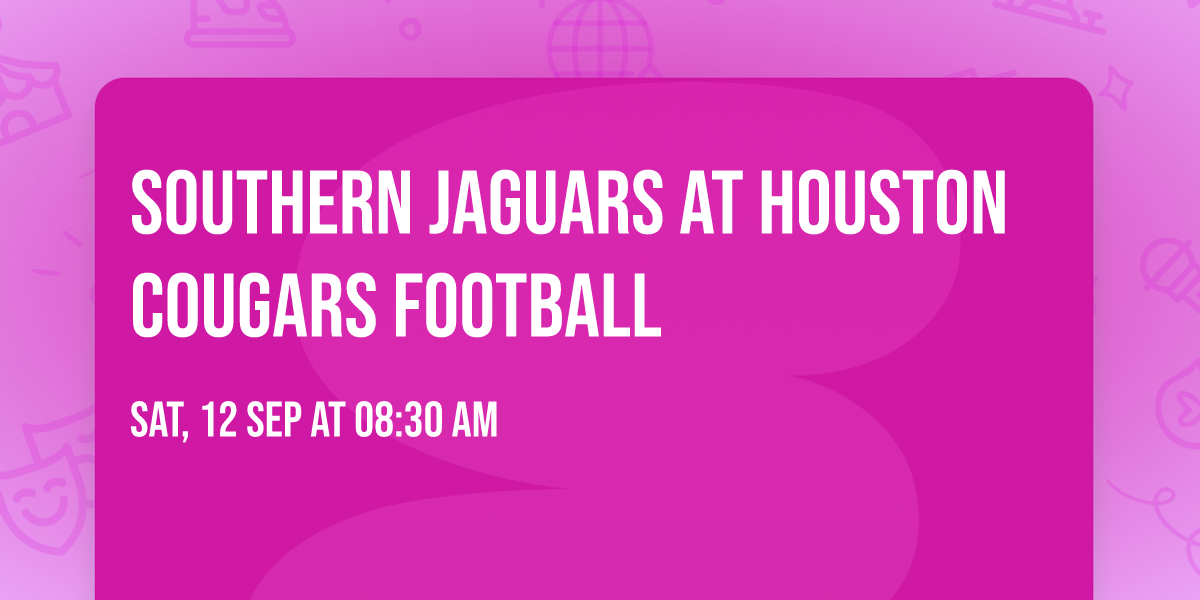 Southern Jaguars at Houston Cougars Football