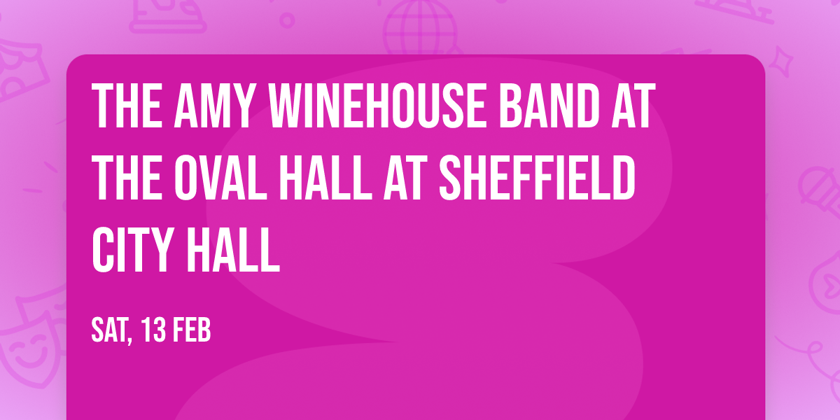 The Amy Winehouse Band at The Oval Hall at Sheffield City Hall