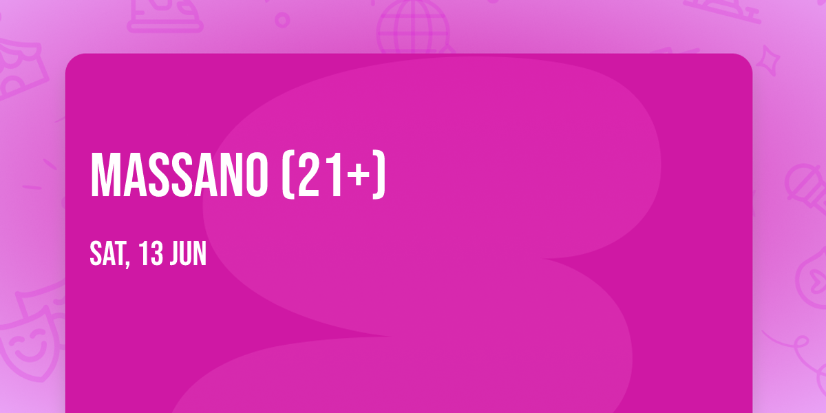 Massano (21+)