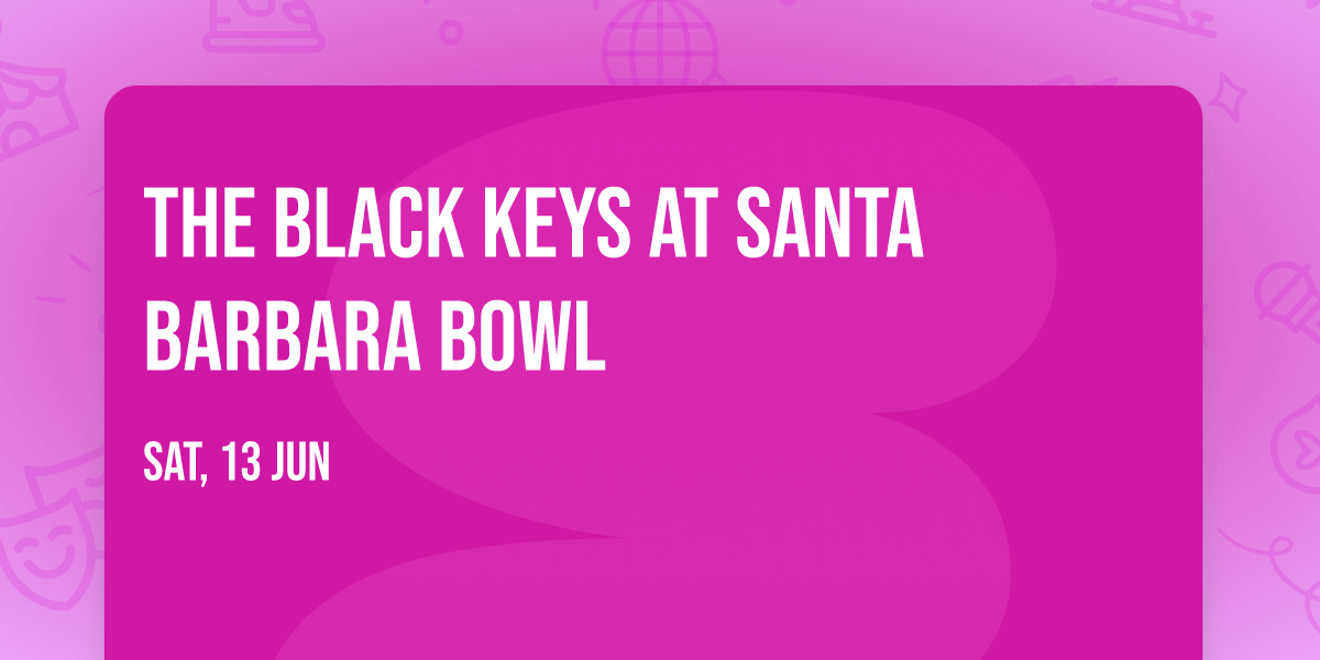 The Black Keys at Santa Barbara Bowl