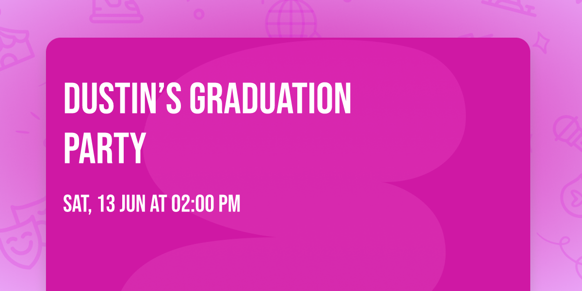     Dustin\u2019s Graduation Party