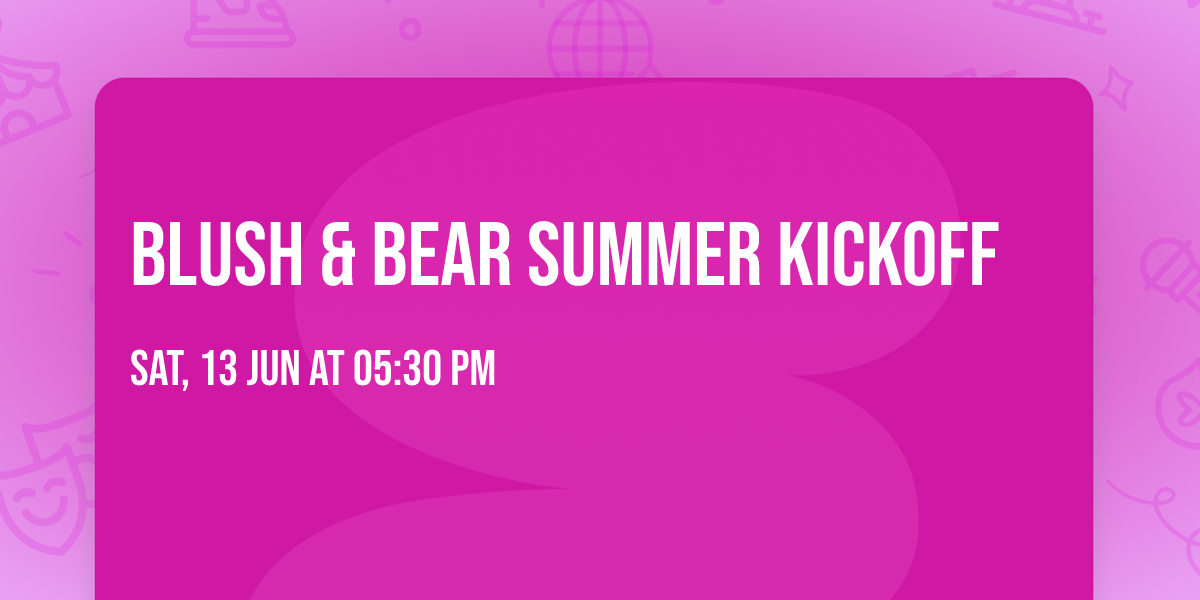 Blush & Bear Summer Kickoff