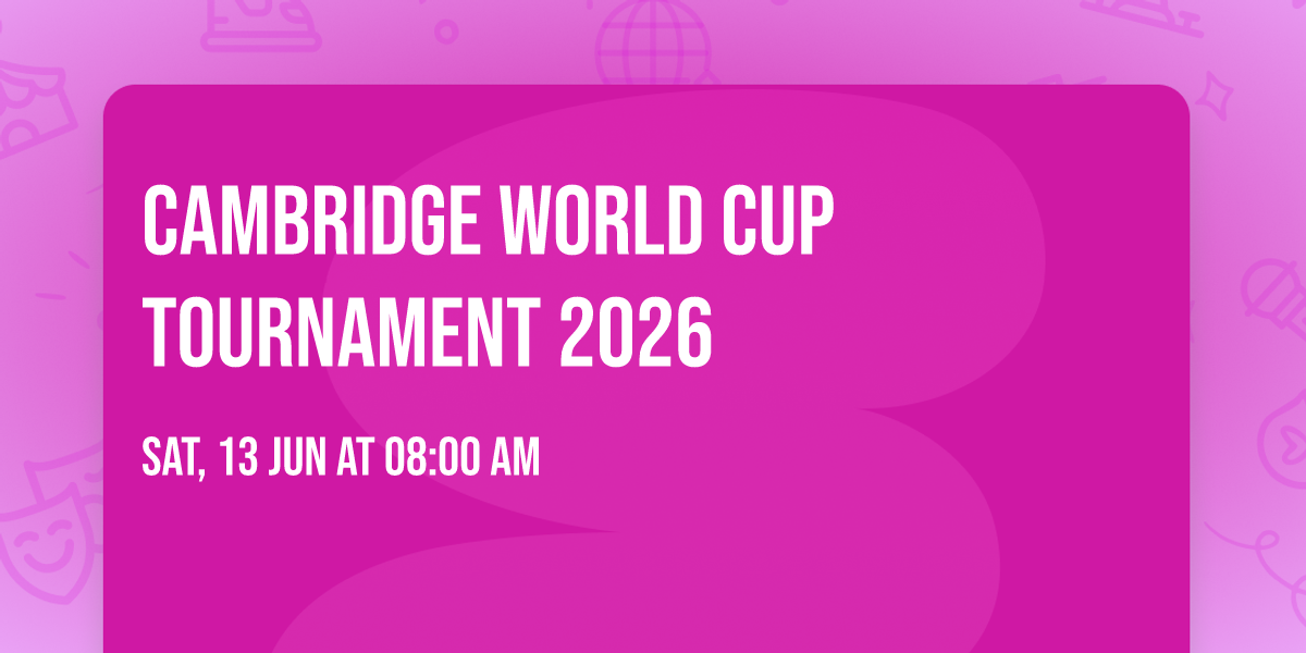 Cambridge World Cup Tournament 2026